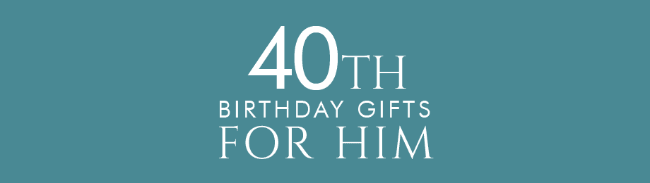40th birthday gifts at find me a gift 40th birthday gifts at find me a gift