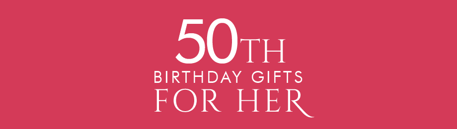 50th birthday gifts for her 50th birthday gifts for her