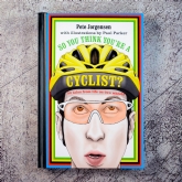 Thumbnail 1 - So You Think You're A Cyclist Book