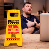 Thumbnail 3 - Desk Warning Sign - Virtual Meeting in Progress