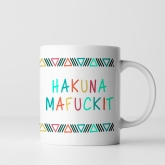 Thumbnail 5 - Hakuna Mafuckit Mug in Choice of Colourway