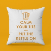 Thumbnail 7 - Funny Keep Calm and Put the Kettle On Cushion