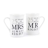 Thumbnail 4 - 25 Years of Being Mr Right and Mrs Always Right Mugs