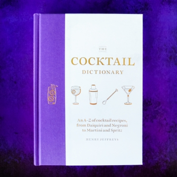 The Cocktail Dictionary - A -Z of Cocktail Recipes