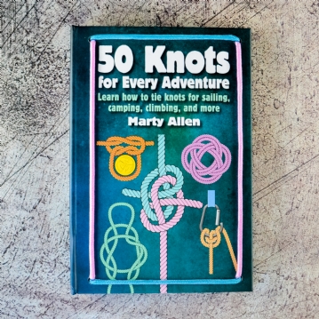 50 Knots for Every Adventure