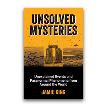 Unsolved Mysteries - The Paranormal and Unexplained