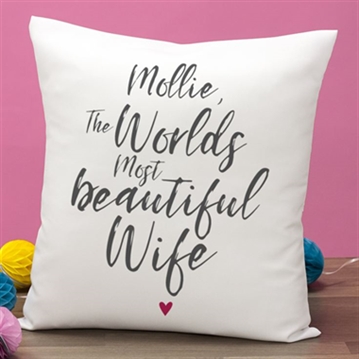Personalised Worlds Most Beautiful Wife Cushion