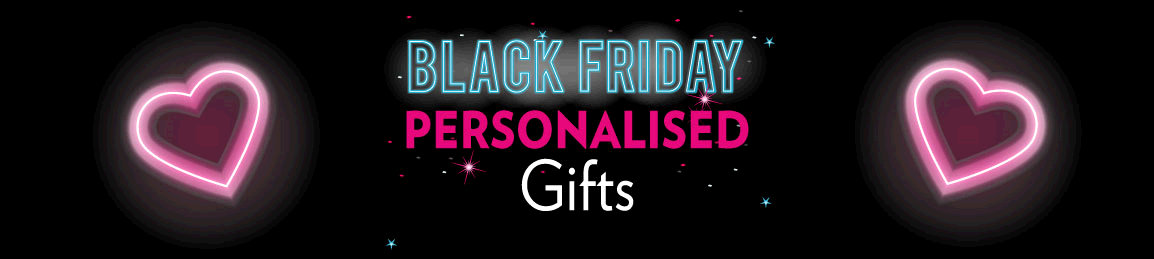 Black Friday Deals on Personalised Gifts Black Friday Deals on Personalised Gifts