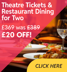 Theatre Tickets and Restaurant Dining for Two