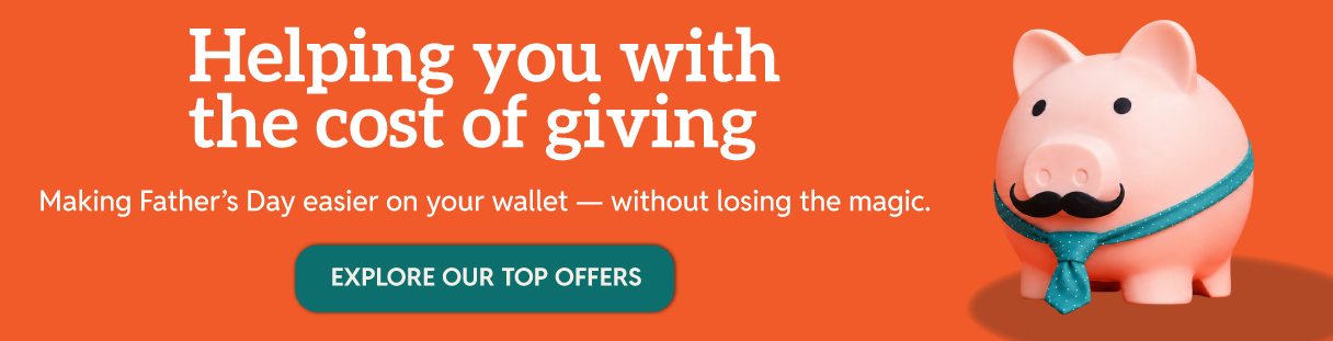 Explore our top Fathers Day offers