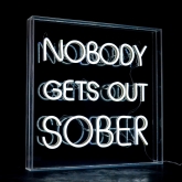 Thumbnail 2 - Nobody Gets Out Sober Extra Large Neon Sign