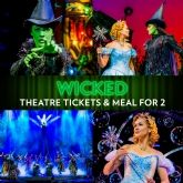 Thumbnail 1 - Tickets to Wicked and a Meal for 2