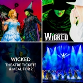 Thumbnail 1 - Tickets to Wicked and a Meal for 2