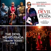 Thumbnail 1 - The Devil Wears Prada Theatre Tickets for Two