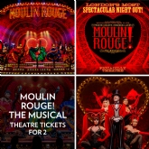 Thumbnail 1 - Moulin Rouge! The Musical Theatre Tickets for Two