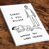 Thumbnail 1 - David Shrigley "Sorry I Fell Asleep" A5 Notebook