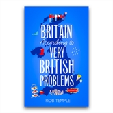 Thumbnail 1 - Britain According to Very British Problems