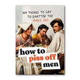 Thumbnail 1 - How To Piss Off Men