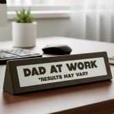 Thumbnail 1 - "Dad At Work" Wooden Desk Sign