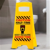 Thumbnail 2 - "Halftime Toilet Break" Desk Warning Sign