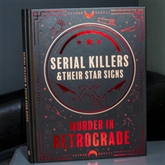 Thumbnail 1 - Serial Killers & Their Star Signs - Murder In Retrograde Book