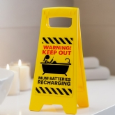 Thumbnail 1 - Mum Batteries Recharging Desk Warning Sign