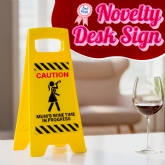 Thumbnail 3 - Mum's Wine Time in Progress Desk Warning Sign