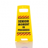 Thumbnail 4 - Desk Warning Sign: Senior Moment