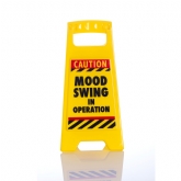 Thumbnail 3 - Mood Swing Desk Warning Sign