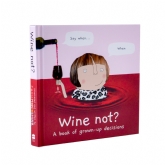 Thumbnail 12 - "Wine Not" - The Rosie Made a Thing Book of Grown-up Decisions