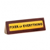 Thumbnail 4 - "Fixer of Everything" Wooden Desk Sign