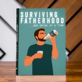 Thumbnail 1 - Surviving Fatherhood Book…One Drink at a Time