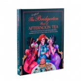 Thumbnail 12 - The Unofficial Bridgerton Book of Afternoon Tea