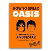 Thumbnail 1 - The Unofficial How to Speak Oasis Book