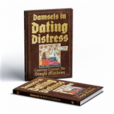 Thumbnail 1 - Damsels in Dating Distress Book - Advice for Single Maidens