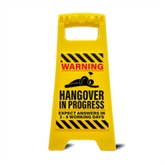 Thumbnail 1 - Hangover in Progress Desk Warning Sign
