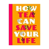 Thumbnail 1 - How Tea Can Save Your Life Book