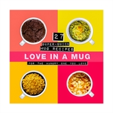 Thumbnail 1 - Love in a Mug - Super-Quick Mug Recipes