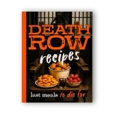 Thumbnail 5 - Death Row Cookbook - Famous Last Meal Recipes