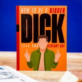 Thumbnail 1 - How to be a Bigger Dick than you Already are Gift Book