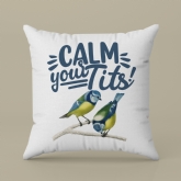 Thumbnail 2 - Calm Your Tits and Carry On Cushion 