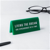 Thumbnail 1 - "Living the Dream One Spreadsheet at a Time" Desk Sign