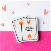 Thumbnail 3 - "You Are My Perfect Match" Ceramic Matchbox Token