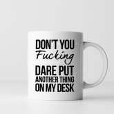 Thumbnail 2 - Don't You Expletive Dare Mug