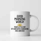Thumbnail 2 - Good Morning World Sarcastic Mug