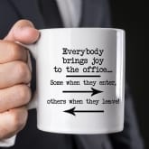 Thumbnail 1 - Everyone Brings Joy To The Office Mug