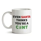 Thumbnail 2 - Even Santa Thinks You're A See You Next Tuesday Mug