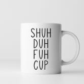 Thumbnail 2 - ShuhDuhFuhCup Mug