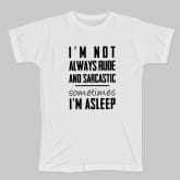 Thumbnail 3 - I'm Not Always Rude And Sarcastic T-Shirt