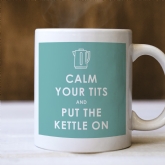 Thumbnail 1 - Funny Calm Dwon and Put the Kettle On Mug